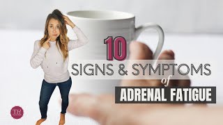 Adrenal Fatigue Top 10 Signs amp Symptoms  Taylored Health [upl. by Epillihp]