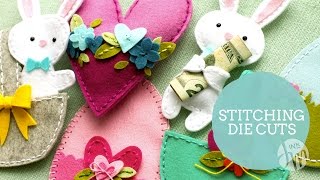 Tips for Stitching Felt Die Cuts [upl. by Laud]