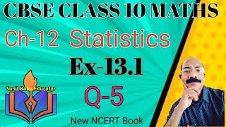 Cbse 10 Maths  Chapter 13  Statistics  Ex 131 Q5  Mean  New NCERT Book [upl. by Arikehs601]