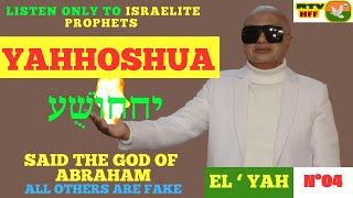 N°04  ONLY ISRAELITE PROPHETS MUST BE LISTENED TO said the God of Abraham [upl. by Adamski]