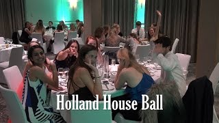 Holland House Ball [upl. by Ajssatan]