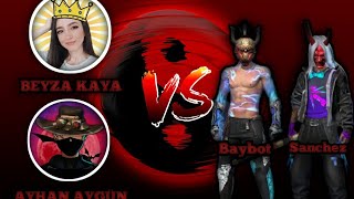 AYHAN AYGUN BEYZA KAYA VS BAYBOT VE SANCHEZ  FREE FİRE [upl. by Danya956]