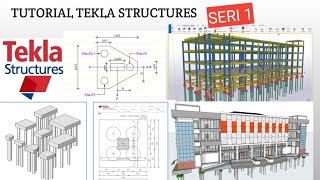 TUTORIAL TEKLA STRUCTURE 2022 BETON SERI 1 [upl. by Jarrell140]