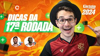 DICAS 17 RODADA  CARTOLA FC 2024  POUCOS JOGOS PRA ESCALAR [upl. by Calandra]