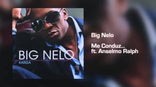 Big Nelo  Me Conduz ft Anselmo Ralph Áudio [upl. by Leraj861]