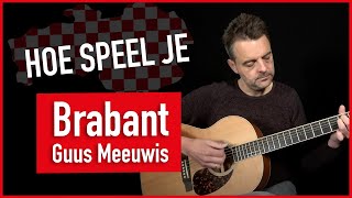 BRABANT Guus Meeuwis Gitaar  Guitar Tutorial Guus Meeuwis Brabant GITAARAKKOORDEN  Brabant CHORDS [upl. by Akiv]