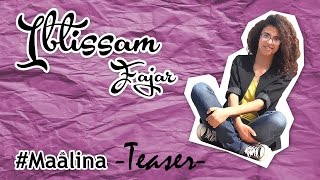 Ibtissam Fajar  Teaser [upl. by Ranite]