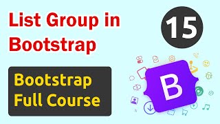 List Group in Bootstrap  Bootstrap Full Course [upl. by Breeze139]