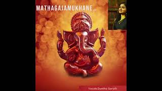 Madagaja Mukhane Girija Suthane Vinayaka Chaturthi [upl. by Areemas]