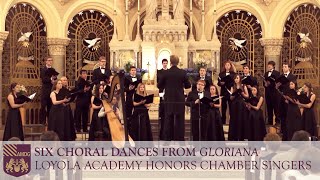 Six Choral Dances from Gloriana  Loyola Academy Honors Chamber Singers [upl. by Aholah]