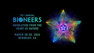 Bioneers 2024 Conference March 2830 [upl. by Namhcan]