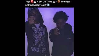 Yagi B x Set Da Trend  Fuxk Feelings Unreleased Check Description [upl. by Nywra880]