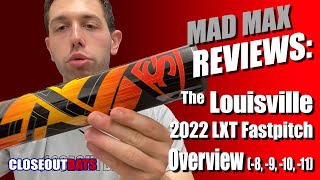 Louisville LXT Fastpitch Overview 8oz 9oz 10oz 2022 [upl. by Luttrell]