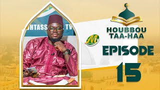 Houbbou TaaHaa Ep 15 Avec Oustaz Pape Hanne Dieng [upl. by Ttreve]