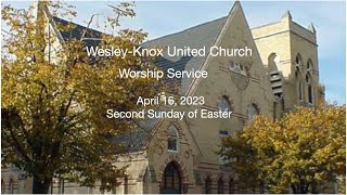 WesleyKnox United Church Service April 16 2023 [upl. by Joby541]