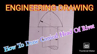 Engineering Drawing  How To Draw Conical Head Of Rivet [upl. by Ayanal]