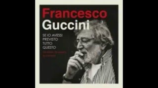 Francesco Guccini  L Ubriaco [upl. by Llennod]