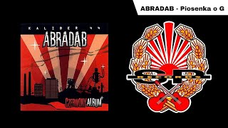 ABRADAB  Piosenka o G OFFICIAL AUDIO [upl. by Pike268]