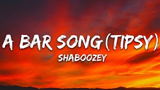 Shaboozey  A Bar Song Tipsy Lyrics [upl. by Iret513]