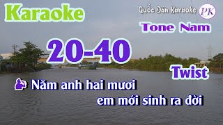 Karaoke 2040  Twist  Tone Nam FTp145  Quốc Dân Karaoke [upl. by Mozes]