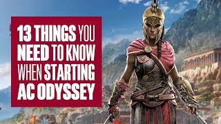 13 things to know when starting Assassins Creed Odyssey [upl. by Nitsrek]