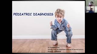 Webinar on Pediatric Diagnosis ll Pediatric Dentistry SRM RMP [upl. by Aihsotan]