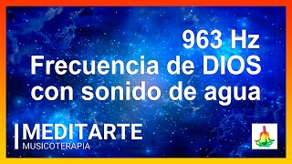 ✨ FRECUENCIA DE DIOS 963 Hz ✨ Conectarse a la CONCIENCIA DIVINA ✨ Música Milagrosa ✨ [upl. by Ennovehc27]