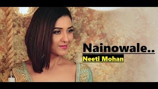 Nainowale Ne  NEETI MOHAN  Padmaavat  TSeries Acoustics  Lyrics  Popular Bollywood Hindi Songs [upl. by Animsay]