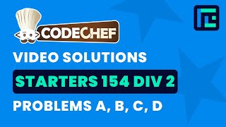 Codechef Starters 154  Video Solutions  A to D  by Gaurish Baliga  TLE Eliminators [upl. by Orlov]