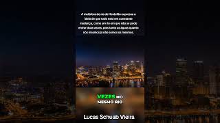 Por Que Você Nunca Entra No Mesmo Rio Duas Vezes  A Metáfora de Heráclito [upl. by Eriuqs]