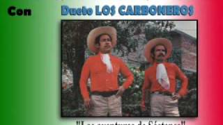 Dueto Los Carboneros  Las Aventuras de Sóstenes Ranchera [upl. by Lopes]