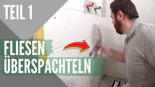 Badezimmer Fliesen überspachteln I Fugenloses Bad selber machen [upl. by Athalla]