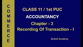 Recording Of TransactionIChapter3AccountancyPUC 1stClass11Debit VoucherCredit Voucher [upl. by Eiramnwad]