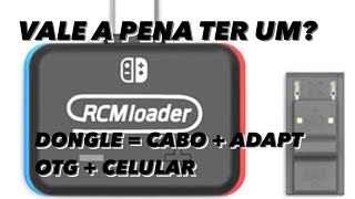 DONGLE RCM Loader Nintendo Switch Desbloqueado  Vale a pena [upl. by Pacien]