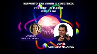 Corrado Malanga Rapporto tra Sogni e Coscienza [upl. by Brig712]