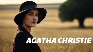 Agatha Christie  Queen of Crime [upl. by Ynohtnacram]