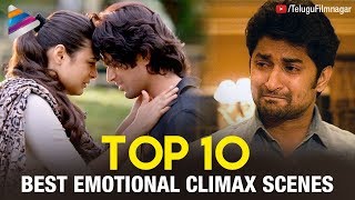 Top 10 Best Emotional Climax Scenes  Arjun Reddy  Ninnu Kori  Latest Telugu Movies [upl. by Muir]