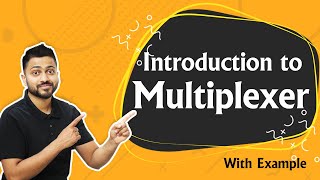 Introduction to Multiplexer  What are Multiplexers  Digital Electronics [upl. by Enirak285]