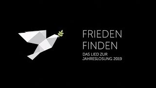 quotFrieden Findenquot  Lied zur Jahreslosung 2019 [upl. by Ahtaela211]