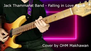 Jack Thammarat Band  Falling in Love Again 2020 Cover by OHM Makhawan [upl. by Erfert890]