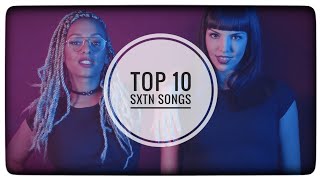 Top 10 SXTN Songs [upl. by Froh]