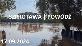 SZPROTAWA  POWÓDŹ 2024 1709 [upl. by Ruosnam]