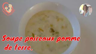 Soupe Poireaux Pommes De Terre En Petits Tronçons [upl. by Lad]