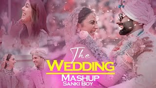 The Wedding Mashup 2024  Sanki Boy  Best Of Romantic Wedding Love Songs 2024 [upl. by Nedi]