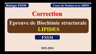 Biochimie Structurale  Correction Examen Lipide S3 FSSM [upl. by Epuladaug]