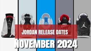 JORDAN RELEASE DATES FOR NOVEMBER 2024 [upl. by Yelak]