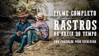 RASTROS NA AREIA DO TEMPO  FILME COMPLETO [upl. by Hadihsar]