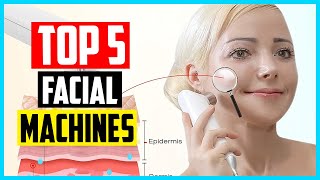 Top 5 Best Facial Machines In 2024 [upl. by Magocsi]