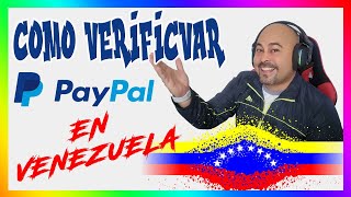 COMO VERIFICAR MI CUENTA DE PAYPAL ✅ EN VENEZUELA [upl. by Markiv353]