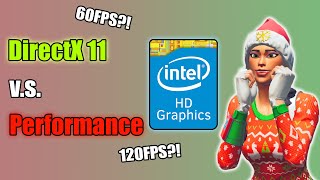 DirectX 11 vs Performance Mode on Intel HD Graphics Benchmarks  Fortnite [upl. by Odelia]